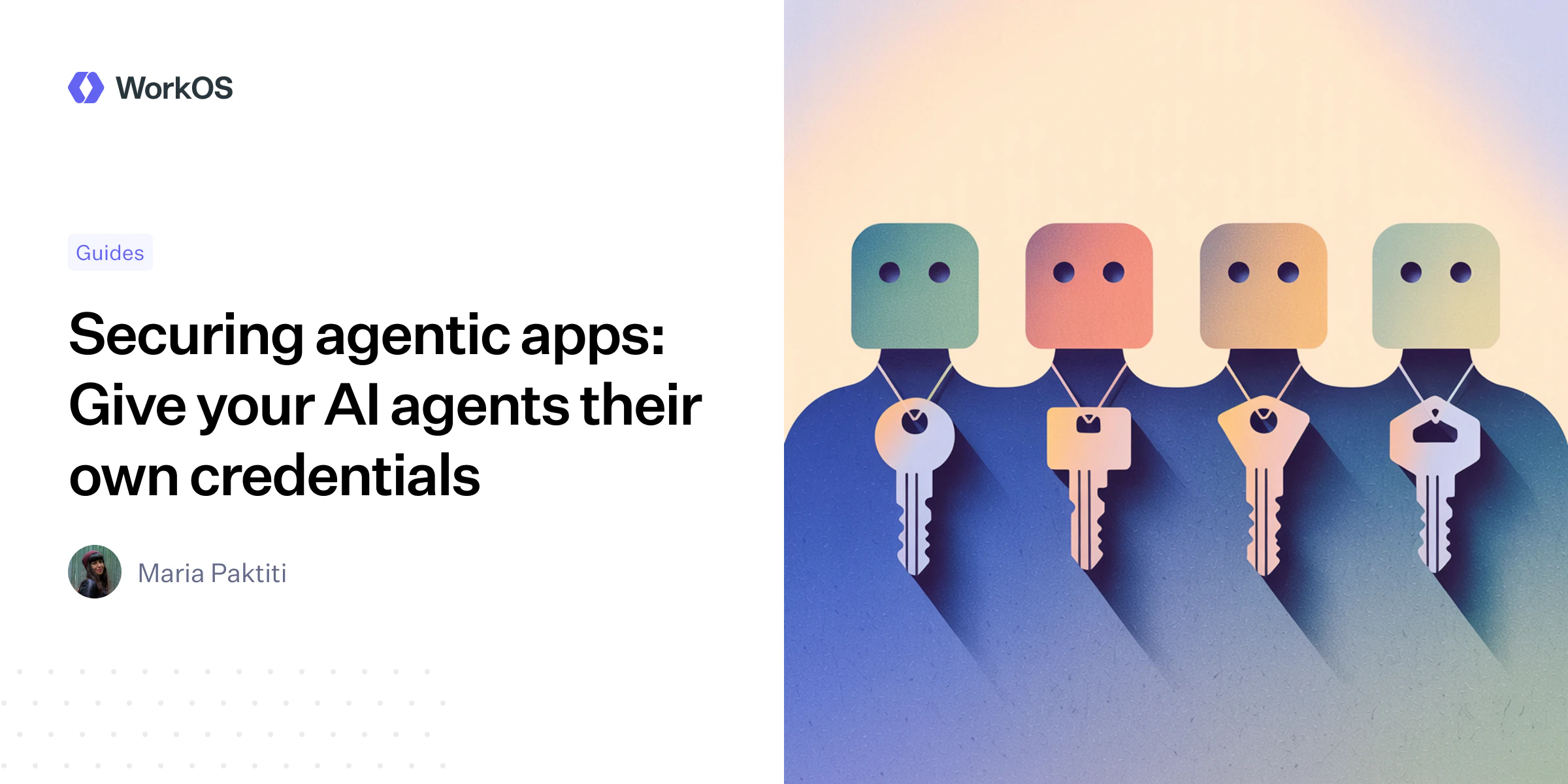 Securing agentic apps: Give your AI agents their own credentials — WorkOS