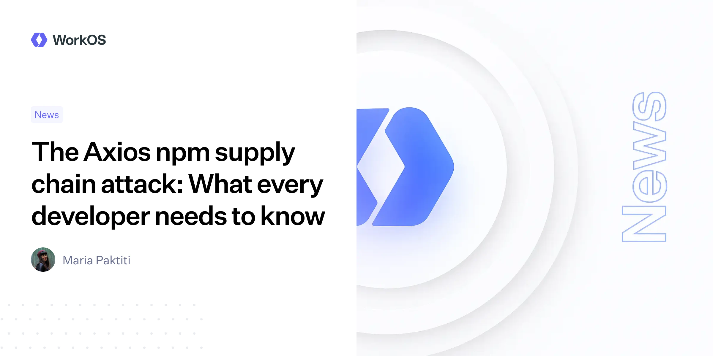 The Axios npm supply chain attack: What every developer needs to know ...