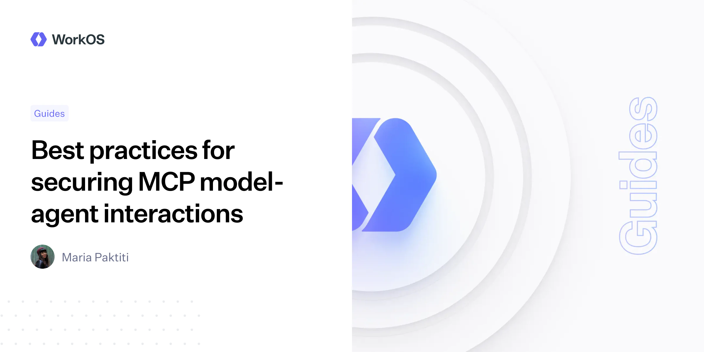 Best practices for securing MCP model-agent interactions — WorkOS