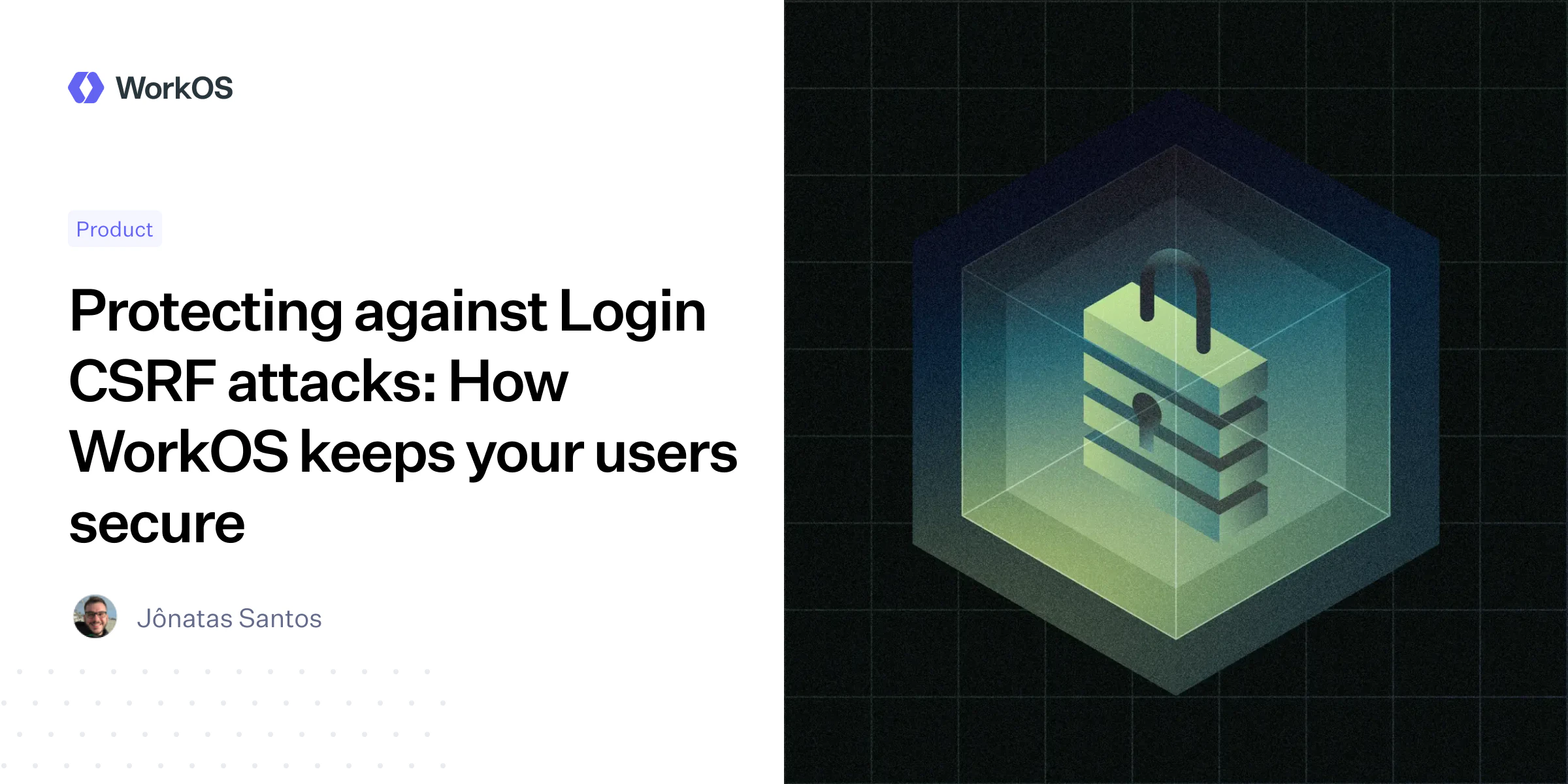 Protecting against Login CSRF attacks: How WorkOS keeps your users ...