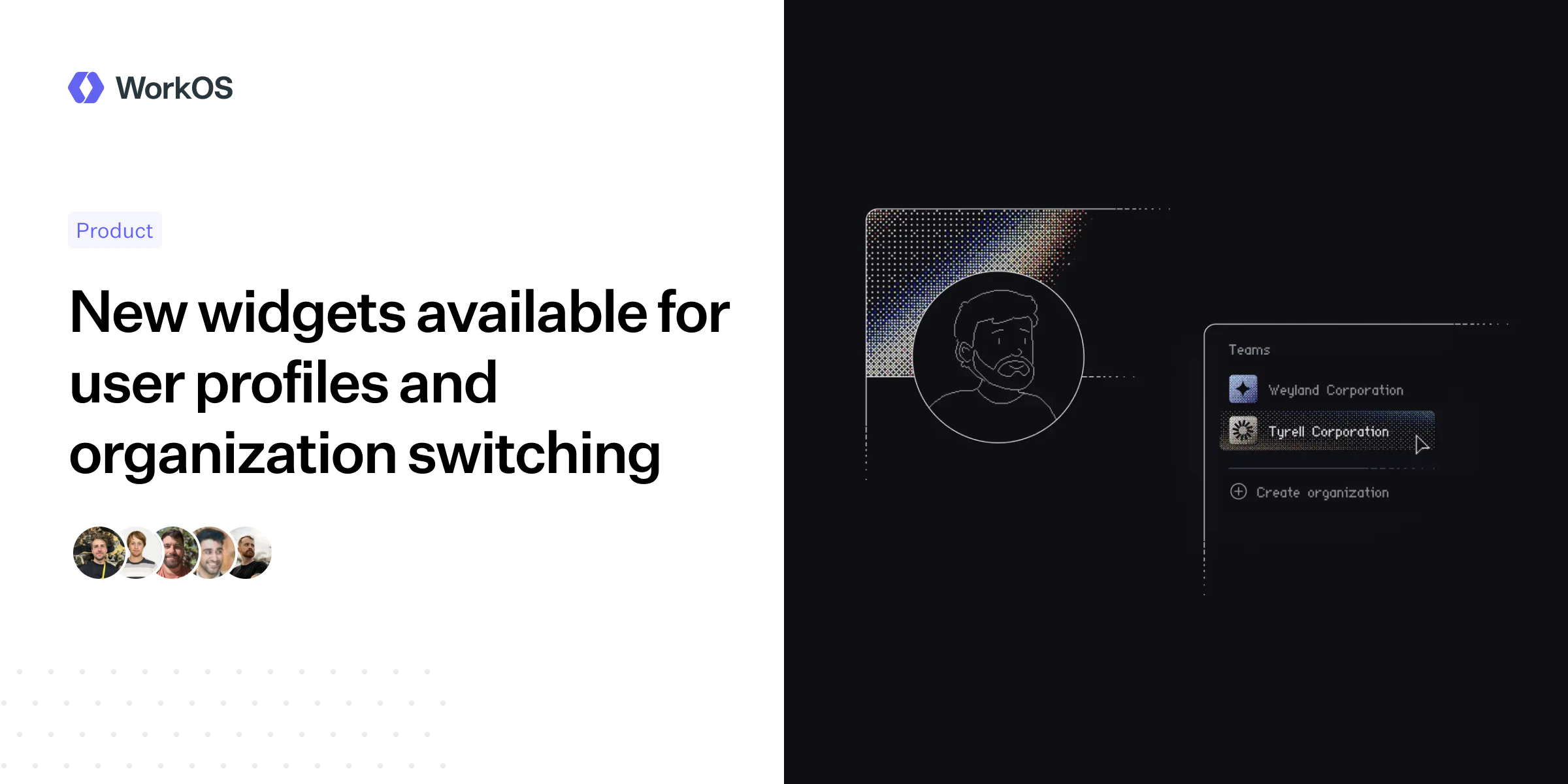 Workos New widgets available for user profiles and organization switching — WorkOS