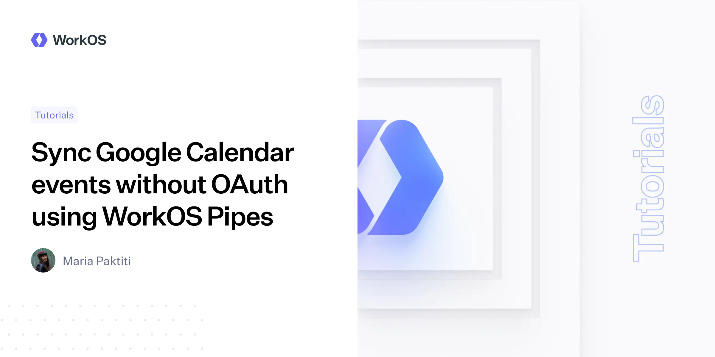 Sync Google Calendar events without OAuth using WorkOS Pipes — WorkOS