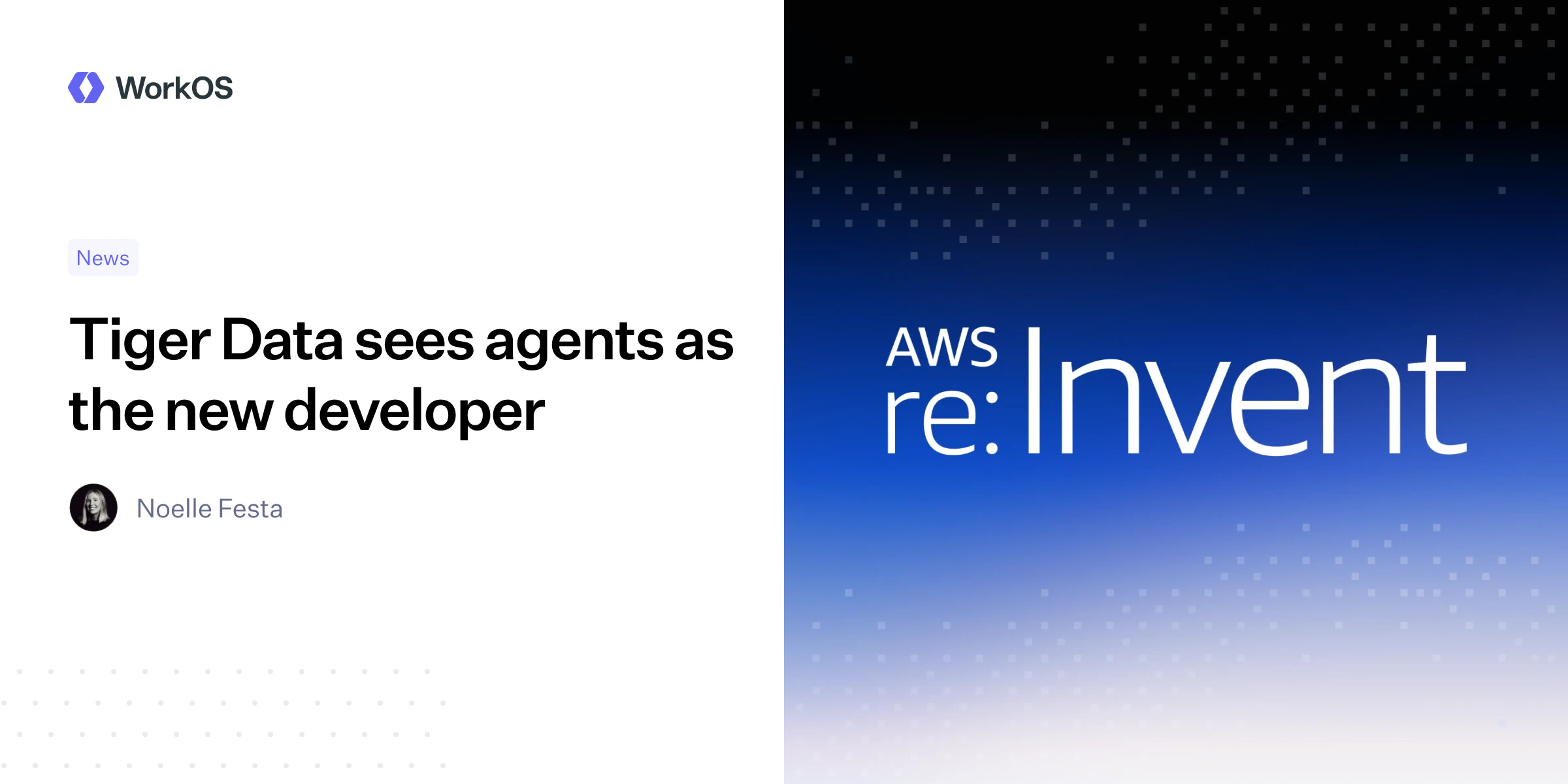 Tiger Data sees agents as the new developer — WorkOS