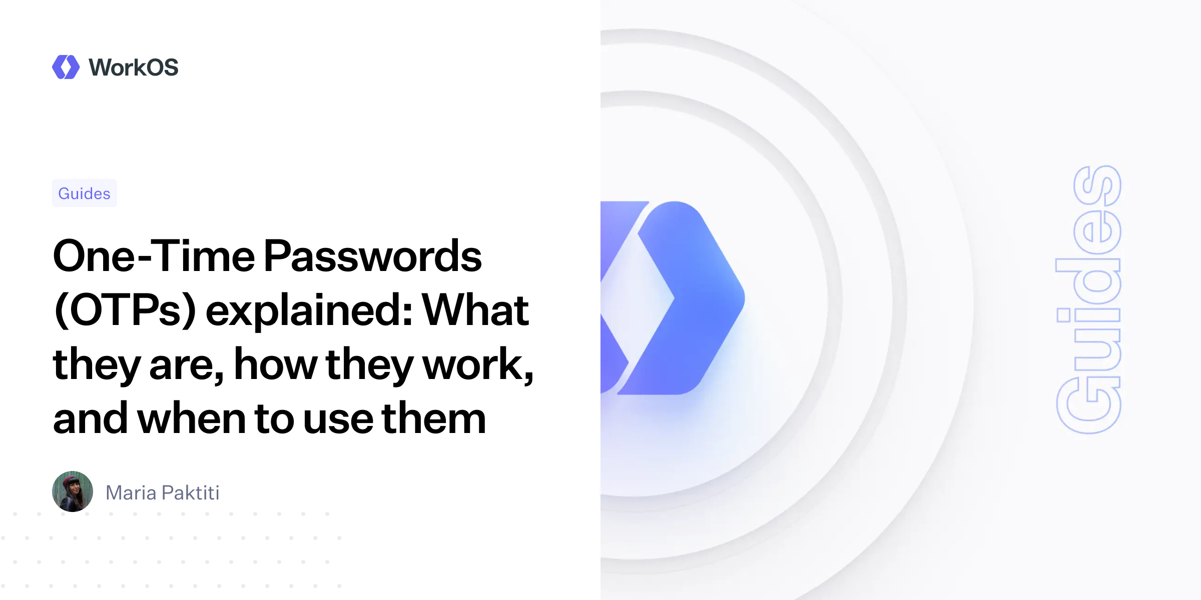 One-Time Passwords (OTPs) explained: What they are, how they work, and ...