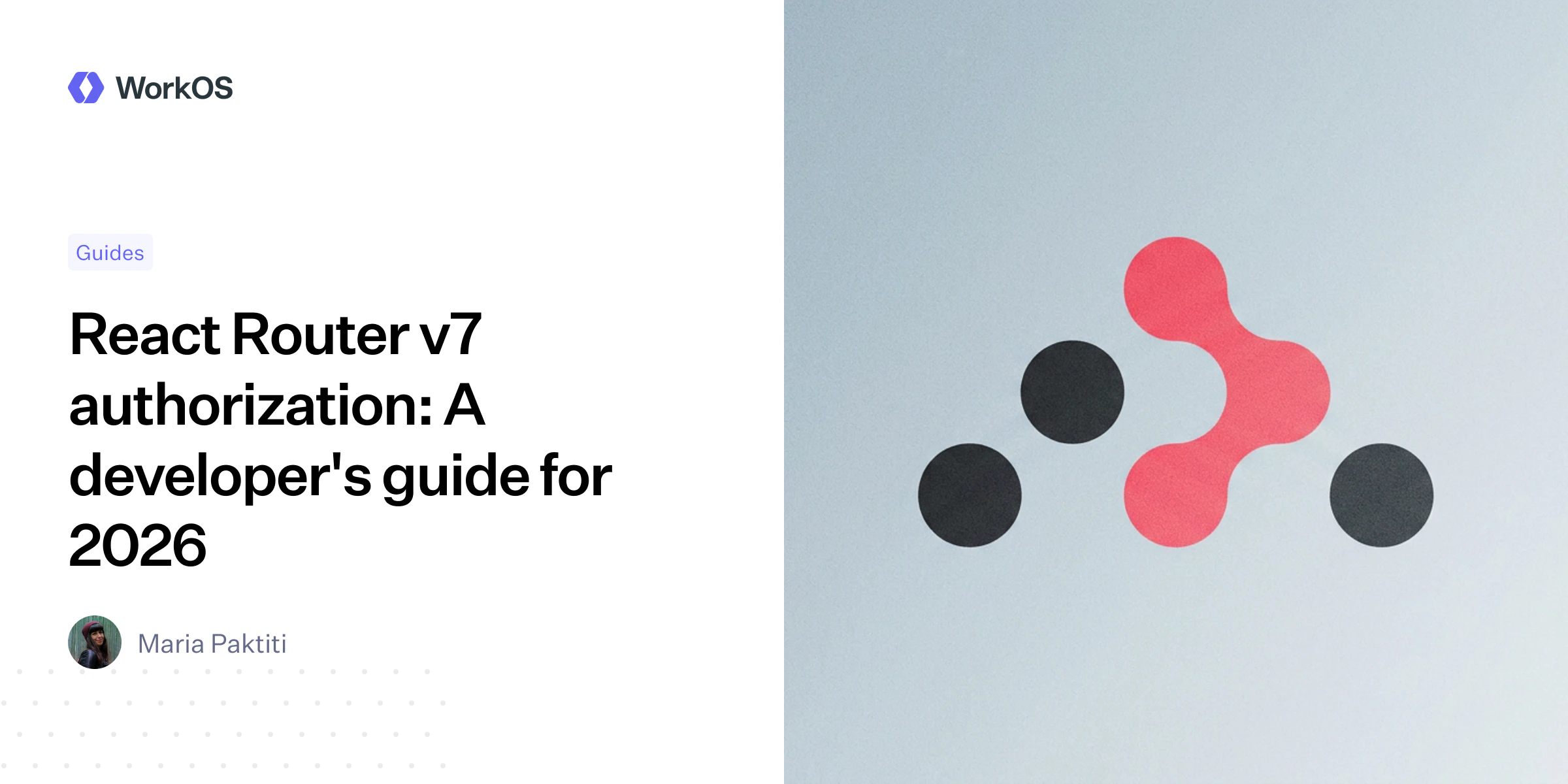 React Router v7 authorization: A developer's guide for 2026 — WorkOS