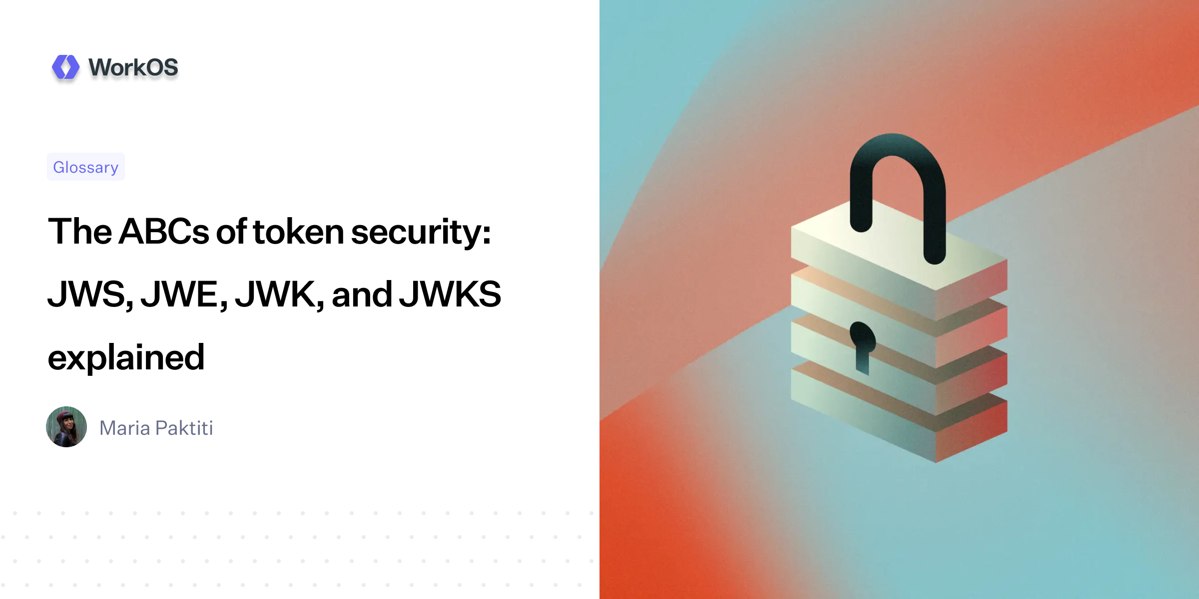 The ABCs of token security: JWS, JWE, JWK, and JWKS explained — WorkOS