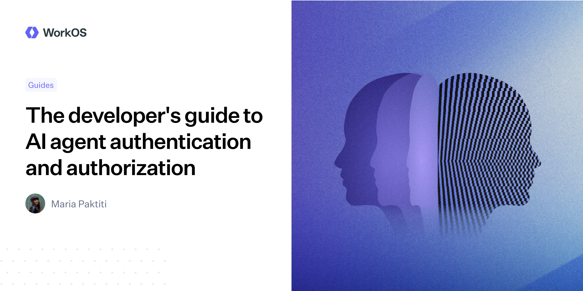 The developer's guide to AI agent authentication and authorization — WorkOS